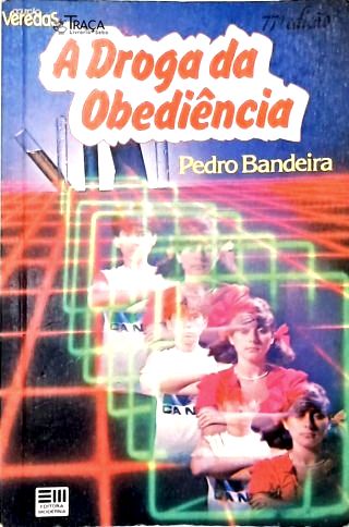 A Droga da Obediência