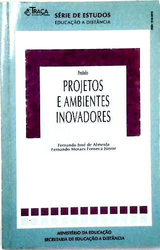 Projetos e Ambientes Inovadores