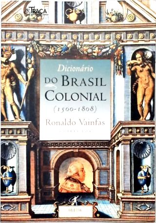 Dicionário do Brasil Colonial (1500-1808)