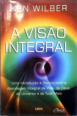 A Visão Integral