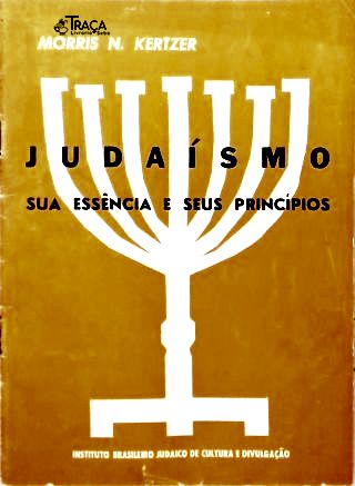 Judaísmo: Sua Essência e Seus Princípios