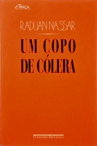 Um Copo de Cólera