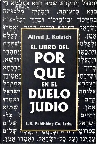 El Libro Del por Que En El Duelo Judio