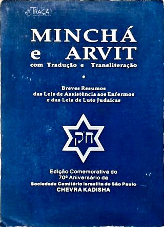 Minchá e Arvit