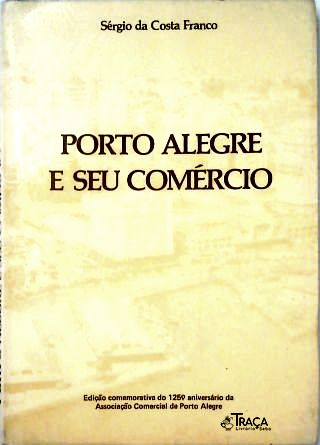 Porto Alegre e Seu Comércio (autografado)