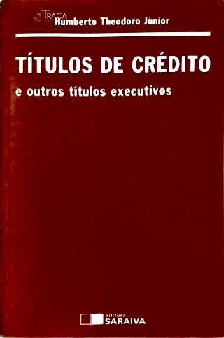 Títulos de Crédito e Outros Títulos Executivos