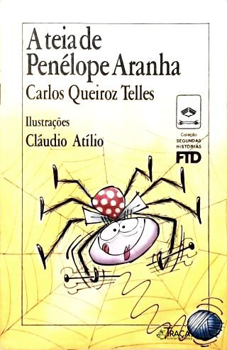 A Teia de Penelópe Aranha
