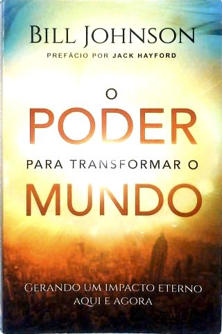 O Poder para Transformar o Mundo
