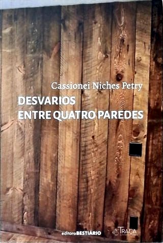 Desvarios Entre Quatro Paredes