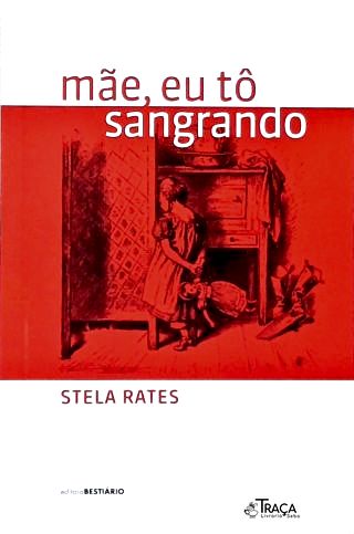 Mãe, Eu Tô Sangrando