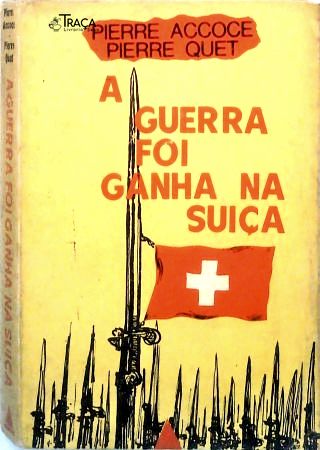 A Guerra Foi Ganha Na Suiça