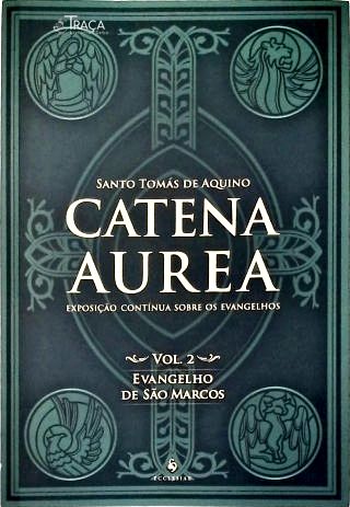 Catena Aurea - Vol. 2