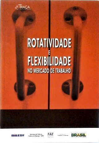 Rotativo e Flexibilidade No Mercado de Trabalho