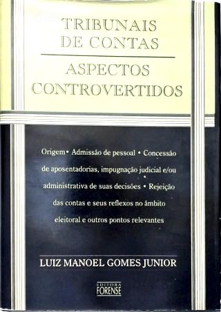 Tribunais de Contas do Brasil: Aspectos Controvertidos