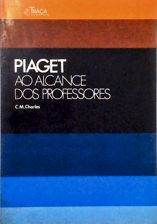 Piaget Ao Alcance dos Professores