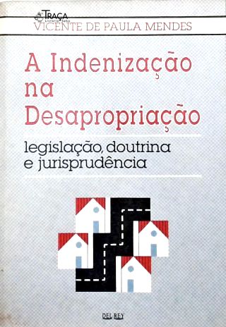 A Indenização Na Desapropriação