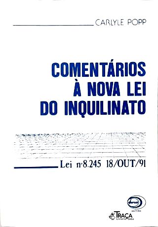 Comentários À Nova Lei do Inquilinato