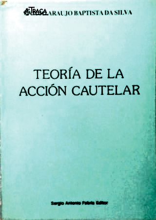 Teoria de La Acción Cautelar
