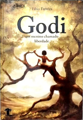 Godi - Um Menino Chamado Liberdade