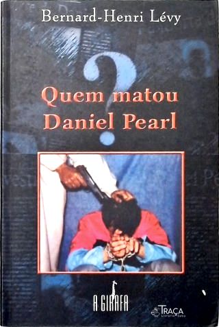 Quem Matou Daniel Pearl?