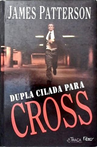 Dupla Cilada para Cross