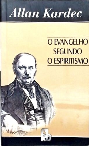 O Evangelho Segundo o Espiritismo