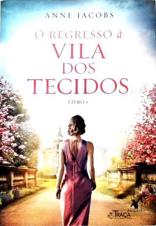 O Regresso À Vila dos Tecidos