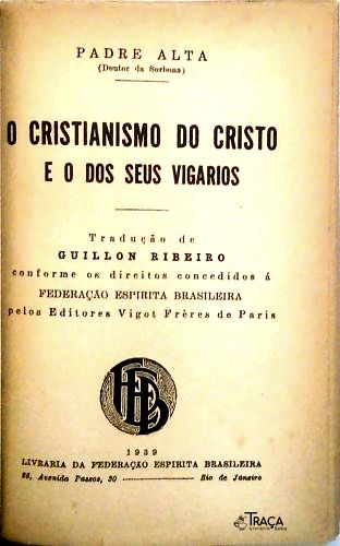 O Cristianismo do Cristo e o dos Seus Vigários
