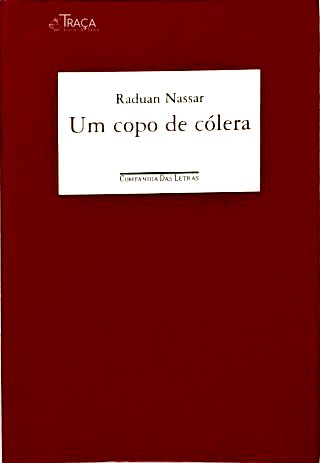 Um Copo de Cólera