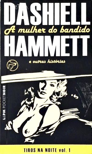 A Mulher do Bandido e Outras Histórias