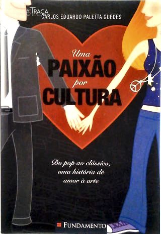 Uma Paixão por Cultura