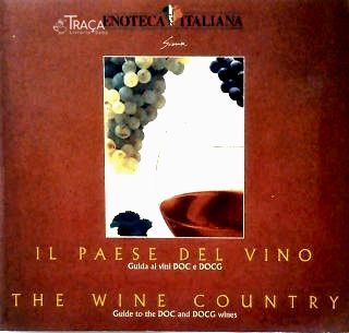 Il Paese Del Vino - The Wine Country