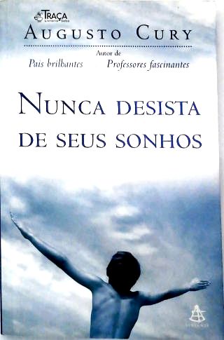 Nunca Desista de Seus Sonhos
