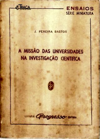 A Missão das Universidades Na Investigação Científica