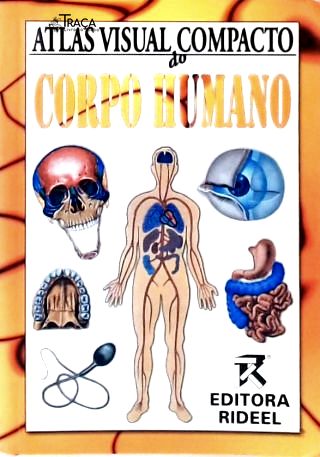 Atlas Visual Compacto do Corpo Humano
