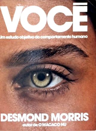 Você: Um Estudo Obejtivo do Comportamento Humano