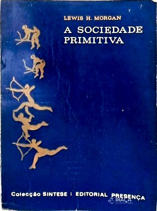 A Sociedade Primitiva - em 2 Volumes