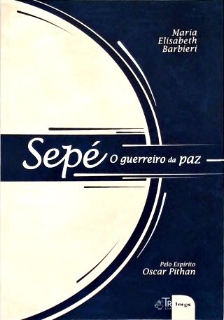 Sepé: o Guerreiro da Paz
