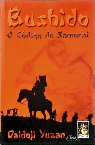 Bushido: o Código do Samurai