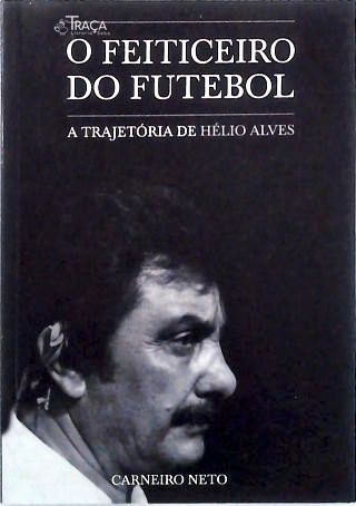 O Feiticeiro do Futebol