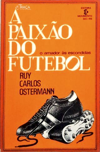 A Paixão do Futebol