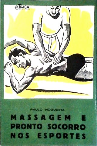 Massagem e Pronto Socorro Nos Esportes