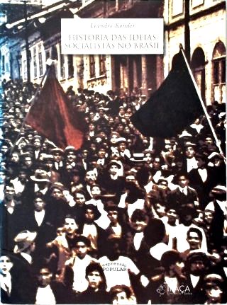 História das Idéias Socialistas No Brasil