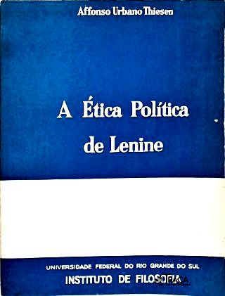 A Ética Política de Lenine