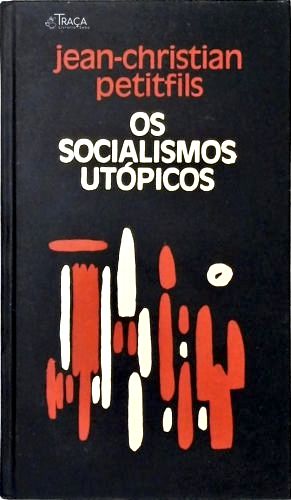 Os Socialismos Utópicos