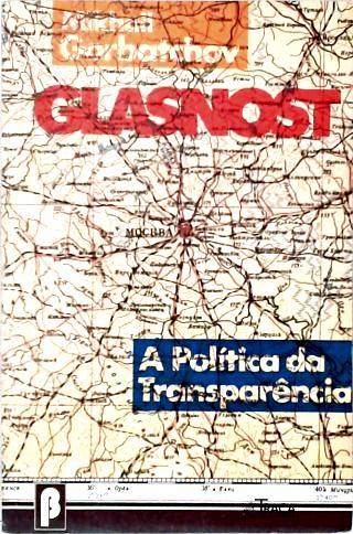 Glasnot: a Política da Transparência