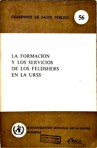 La Formación Y Los Servicios de Los Feldshers En La Urss
