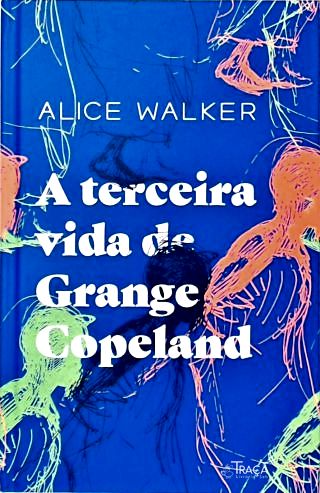 A Terceira Vida de Grange Copeland (caixa com Folheto)