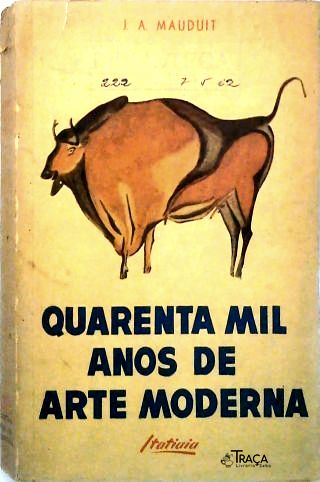 Quarenta Mil Anos de Arte Moderna