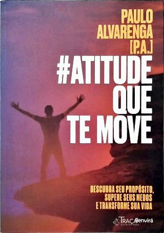 #atitude Que Te Move